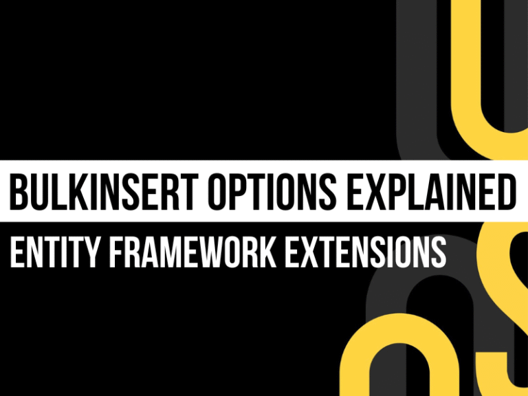 BulkInsert options explained in Entity Framework Extensions for customizing behavior, performance, and data handling